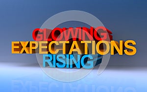 glowing expectations rising on blue
