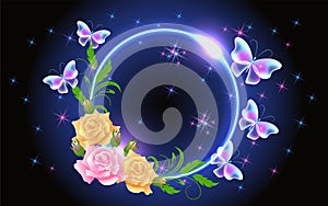Glowing fairytale neon round frame with magical transparent butterflies and roses flowers. Abstract fantastic background