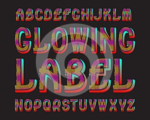 Glowing Letters Label typeface. Colorful luminescent font. Isolated english alphabet