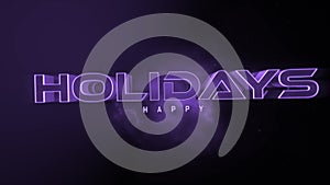 Glowing purple neon sign Happy Holidays in a futuristic font