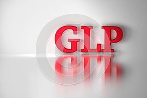 GLP red shiny letters reflected on the white surface.