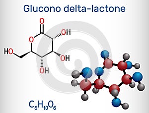 Glucono-delta-lactone, gluconolactone, GDL molecule. It is PHA, polyhydroxy acid, naturally-occurring food additive E575