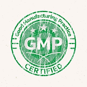 GMP certified icon or logo with grunge, rough texture.. Good manufacturing practice stamp or seal design. Quality standard label