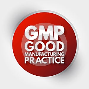 GMP - Good Manufacturing Practice acronym, business concept background