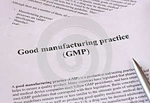 GMP - good manufacturing practice used for production and testing quality product