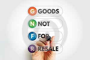 GNFR Goods Not For Resale - any goods that a business may use that aren`t then sold on as a product, acronym text with marker