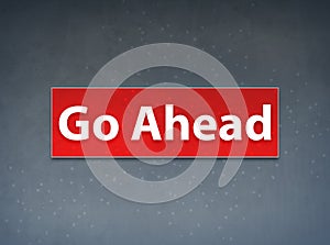 Go Ahead Red Banner Abstract Background