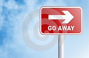 Go away sign