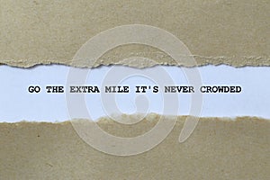 go extra mile it\'s never crowded on white paper