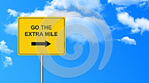 Go the extra mile traffic sign