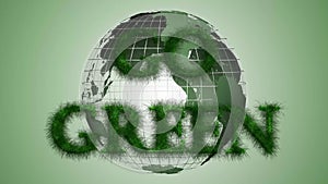 Go Green concept in 4K - text in green letters made of grass moving in wind - rotating earth globe in the background