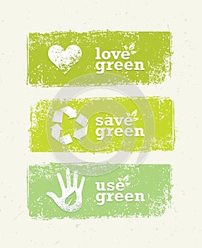 Go Green Recycle Reduce Reuse Eco Poster Concept. Vector Creative Organic Illustration On Rough Background