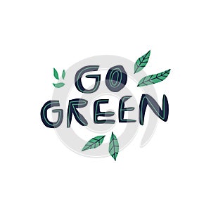 Go green, zero waste creative vector lettering