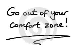 Go out of your comfort zone