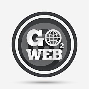 Go to Web icon. Internet access symbol.