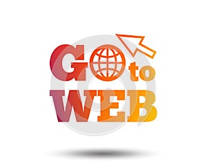 Go to Web icon. Internet access symbol.
