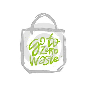 Go to zero waste vector handwritten motivational quote, brush lettering inscription. Zero waste concept.