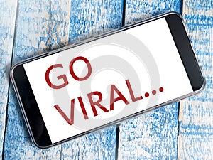 Go Viral, Motivational Internet Social Media Words Quotes Concept