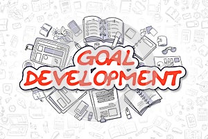 Goal Development - Doodle Red Word. Business Concept.