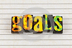 Goal dream goals focus plan prepare action success