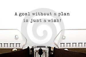 A Goal Without A Plan Is Just A Wish