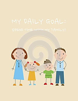 Daily goal: Spend time with my family