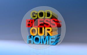 god bless our home on blue photo