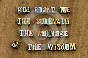 God grant strength courage wisdom lord faith serenity prayer photo