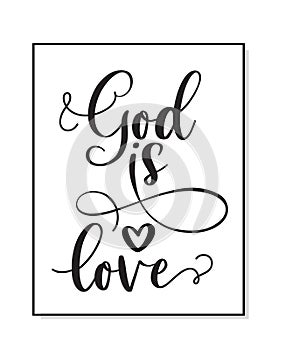 God is love. Bible, religious vector quote.