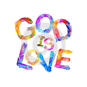 God is love. Vector inscription