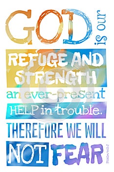 God is our refuge and strength Psalm 46:1-2 - Poster with Bible text quotation