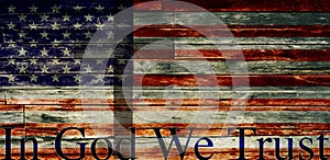 IN GOD WE TRUST, Textured Faded American Flag with Cross