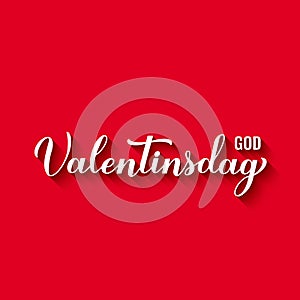 God Valentinsdag - Happy Valentines Day in Norwegian. Calligraphy hand lettering. Vector template for poster, postcard