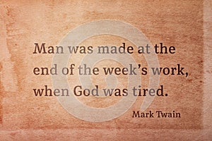 God was tired Twain