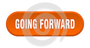 going forward button