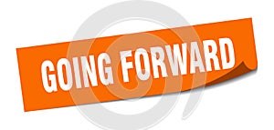 going forward sticker. going forward square sign. going forward