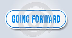 going forward sticker.