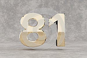 Gold 3d number 81. Glossy golden number on concrete background. 3d rendered digit