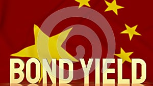 The gold bond yields on china flag background for business concept 3d rendering