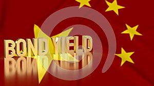 The gold bond yields on china flag background for business concept 3d rendering