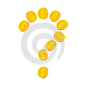 Gold coins with dollar signs are combined in shape of question mark