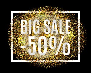 Gold glitter background BIG SALE 50 percent off sale promotion tag. New Year, Christmas shop offer. Gold sale background
