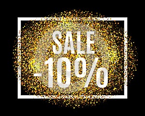 Gold glitter background SALE 10 percent off sale promotion tag. New Year, Christmas shop offer. Gold sale background for