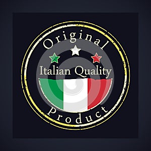 Gold grunge stamp with the text Italian quality and original product. Label contains Italian flag