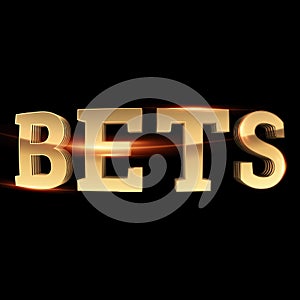 Gold Lettering Bets on a dark background. Bets, sports betting, watch sports and bet. 3D design, 3D illustration