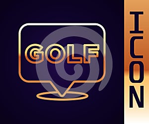 Gold line Golf label icon isolated on black background. Vector