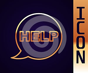 Gold line Speech bubble with text Help icon isolated on black background. Vector