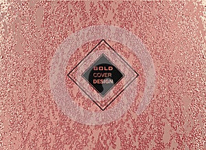 Gold Metallic glossy texture. Rose quartz pattern. Abstract shiny background. Luxury sparkling background.