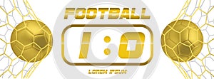 Gold Soccer or golden Football White Banner With 3d Ball and Scoreboard on white background. Soccer game match goal