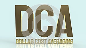 The gold text dca or dollar cost average for business content 3d rendering